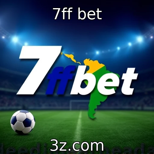 7ff bet